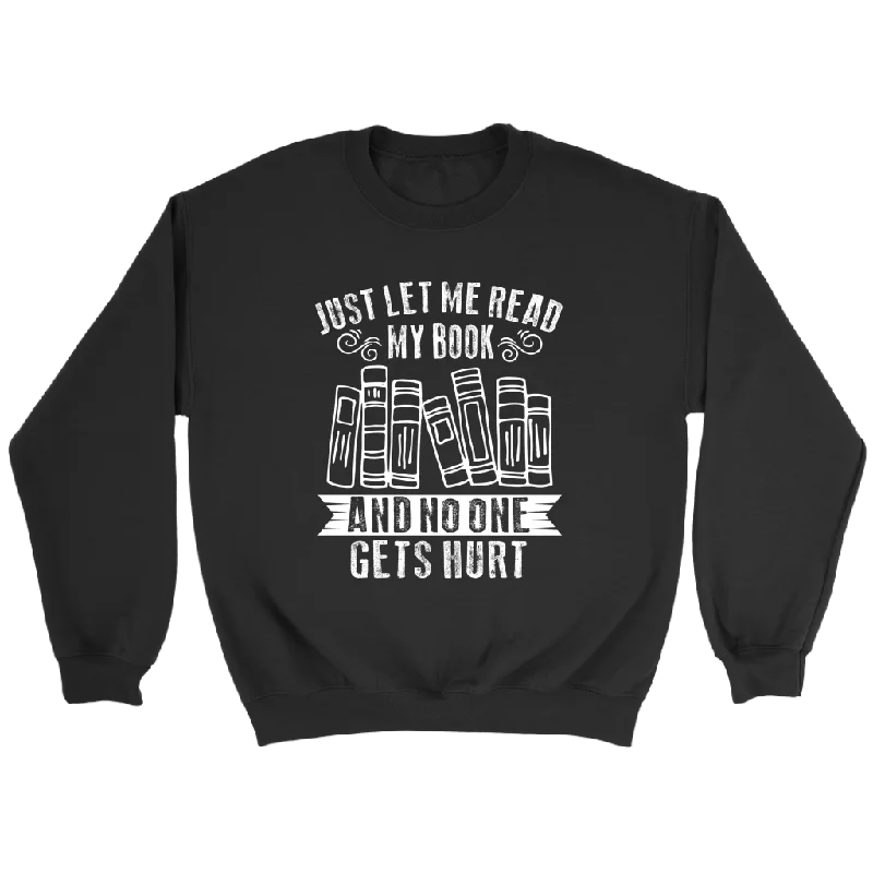 "Just Let Me Read" Sweatshirt Hoodie with Patch Decorative Personalized