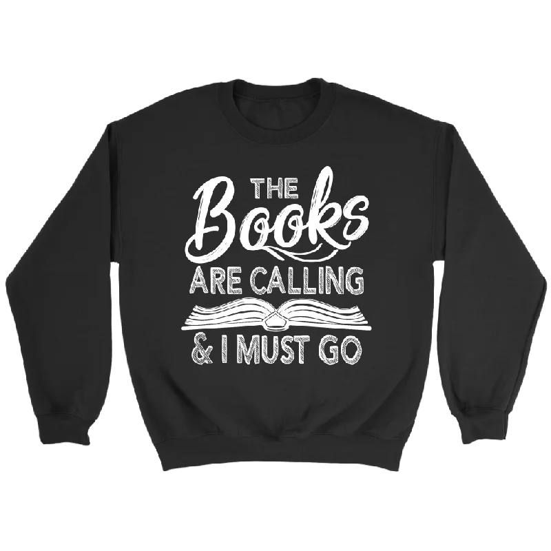 "The Books Are Calling" Sweatshirt Hoodie with Pocket Utility Practical